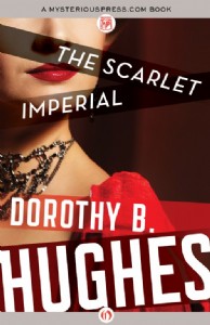 The Scarlet Imperial by Dorothy B. Hughes The Scarlet Imperial by Dorothy B. Hughes