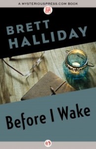 Before I Wake by Brett Halliday