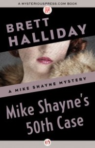 Mike Shayne's 50th Case by Brett Halliday