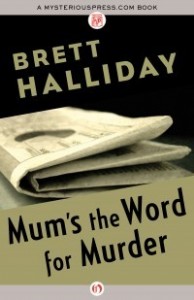 Mum's the Word for Murder by Brett Halliday