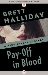 Pay-Off in Blood by Brett Halliday