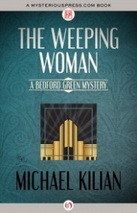 The Weeping Woman by Michael Kilian The Weeping Woman by Michael Kilian