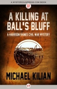 A Killing at Ball's Bluff by Michael Kilian A Killing at Ball's Bluff by Michael Kilian