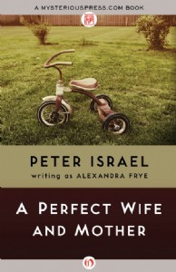 A Perfect Wife and Mother by Peter Israel A Perfect Wife and Mother by Peter Israel