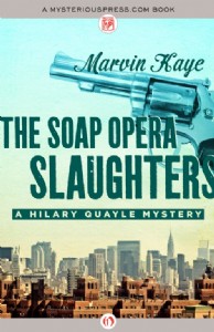 The Soap Opera Slaughters by Marvin Kaye