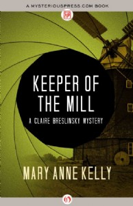 Keeper of the Mill by Mary Anne Kelly