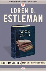 Book Club: A Bibliomystery by Loren D. Estleman Book Club: A Bibliomystery by Loren D. Estleman