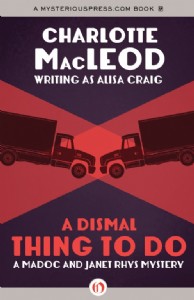 A Dismal Thing To Do by Charlotte MacLeod
