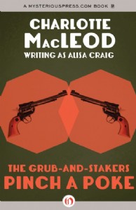 The Grub-and-Stakers Pinch a Poke by Charlotte MacLeod The Grub-and-Stakers Pinch a Poke by Charlotte MacLeod
