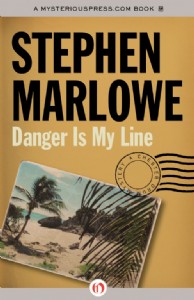 Danger Is My Line by Stephen Marlowe