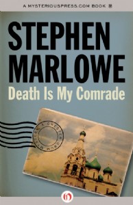 Death Is My Comrade by Stephen Marlowe