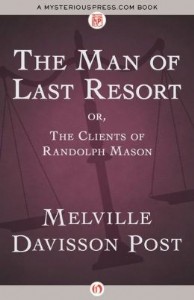 The Man of Last Resort by Melville Davisson Post