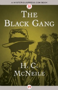 The Black Gang by H. C. McNeile The Black Gang by H. C. McNeile