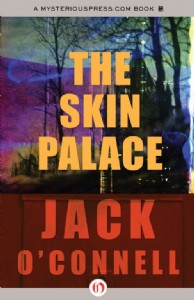 The Skin Palace by Jack O'Connell