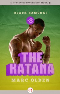 The Katana by Marc Olden The Katana by Marc Olden