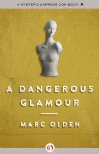 A Dangerous Glamour by Marc Olden
