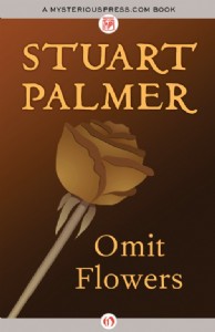 Omit Flowers by Stuart Palmer