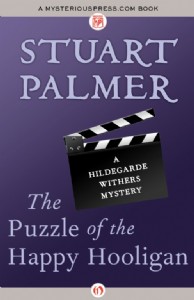 The Puzzle of the Happy Hooligan by Stuart Palmer The Puzzle of the Happy Hooligan by Stuart Palmer