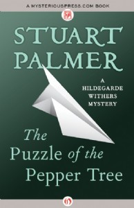 The Puzzle of the Pepper Tree by Stuart Palmer