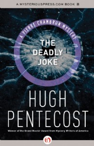 The Deadly Joke by Hugh Pentecost The Deadly Joke by Hugh Pentecost