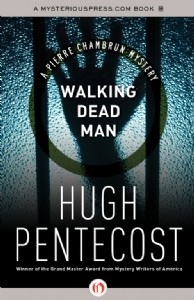 Walking Dead Man by Hugh Pentecost Walking Dead Man by Hugh Pentecost
