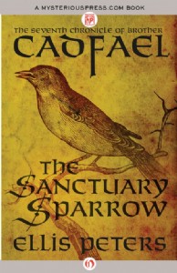 The Sanctuary Sparrow by Ellis Peters