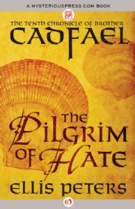 The Pilgrim of Hate by Ellis Peters