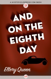 And on the Eighth Day by Ellery Queen