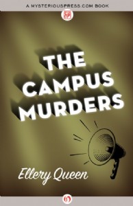 The Campus Murders by Ellery Queen