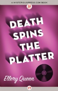 Death Spins the Platter by Ellery Queen
