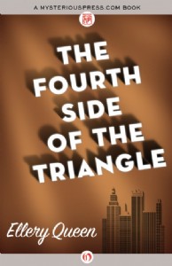 The Fourth Side of the Triangle by Ellery Queen