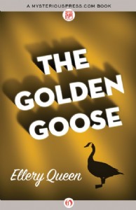 The Golden Goose by Ellery Queen
