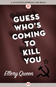 Guess Who's Coming to Kill You? by Ellery Queen