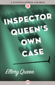 Inspector Queen's Own Case by Ellery Queen Inspector Queen's Own Case by Ellery Queen