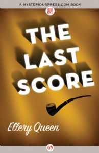 The Last Score by Ellery Queen