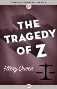 The Tragedy of Z by Ellery Queen