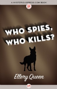 Who Spies, Who Kills? by Ellery Queen
