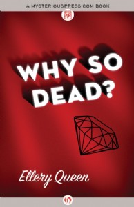 Why So Dead? by Ellery Queen