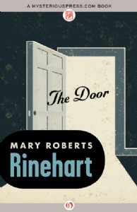 The Door by Mary Roberts Rinehart The Door by Mary Roberts Rinehart