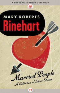 Married People by Mary Roberts Rinehart Married People by Mary Roberts Rinehart