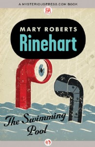 The Swimming Pool by Mary Roberts Rinehart The Swimming Pool by Mary Roberts Rinehart