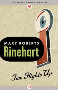 Two Flights Up by Mary Roberts Rinehart Two Flights Up by Mary Roberts Rinehart