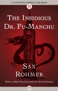 The Insidious Dr. Fu-Manchu by Sax Rohmer The Insidious Dr. Fu-Manchu by Sax Rohmer