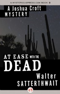 At Ease with the Dead by Walter Satterthwait