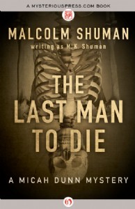 The Last Man to Die by Malcolm Shuman