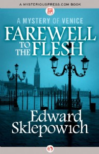 Farewell to the Flesh by Edward Sklepowich Farewell to the Flesh by Edward Sklepowich