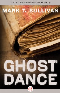 Ghost Dance by Mark T. Sullivan Ghost Dance by Mark T. Sullivan