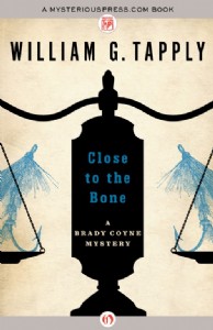 Close to the Bone by William G. Tapply Close to the Bone by William G. Tapply