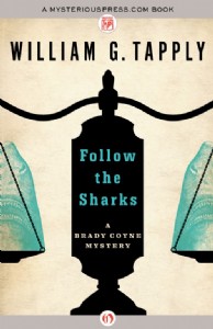Follow the Sharks by William G. Tapply Follow the Sharks by William G. Tapply