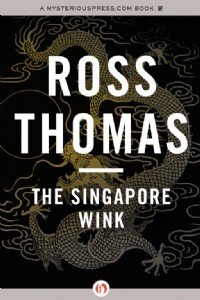 The Singapore Wink by Ross Thomas